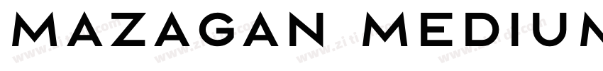 Mazagan Medium字体转换 Mazagan Medium字体转换